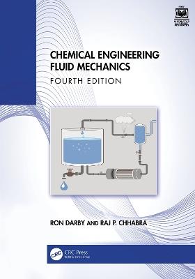 Chemical Engineering Fluid Mechanics - Ron Darby, Raj P. Chhabra - Libro Taylor & Francis Ltd | Libraccio.it