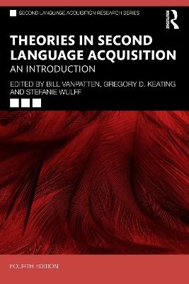 Theories in Second Language Acquisition  - Libro Taylor & Francis Ltd, Second Language Acquisition Research Series | Libraccio.it
