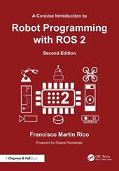 A Concise Introduction to Robot Programming with ROS 2