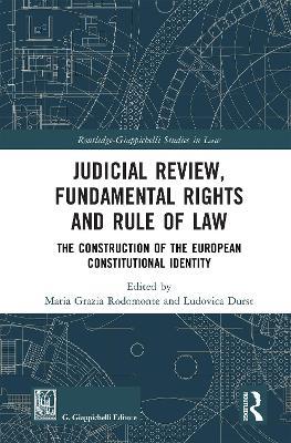 Judicial Review, Fundamental Rights and Rule of Law  - Libro Taylor & Francis Ltd, Routledge-Giappichelli Studies in Law | Libraccio.it