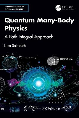 Quantum Many-Body Physics - Luca Salasnich - Libro Taylor & Francis Ltd, Textbook Series in Physical Sciences | Libraccio.it