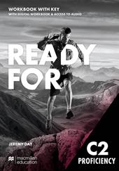 Ready for C2. Proficiency. Workbook. With key. Con e-book