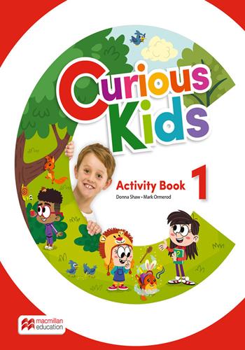 Curious kids. Activity book. Level 1. Per la Scuola elementare. - Donna Shaw, Mark Ormerod - Libro Macmillan Education 2024 | Libraccio.it
