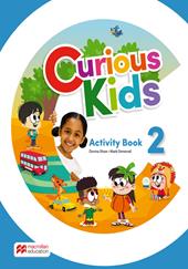Curious kids. Activity book. Level 2. Per la Scuola elementare. Con e-book