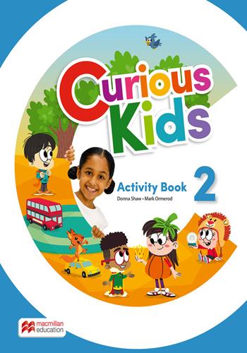 Curious kids. Activity book. Level 2. Per la Scuola elementare. - Donna Shaw, Mark Ormerod - Libro Macmillan Education 2024 | Libraccio.it