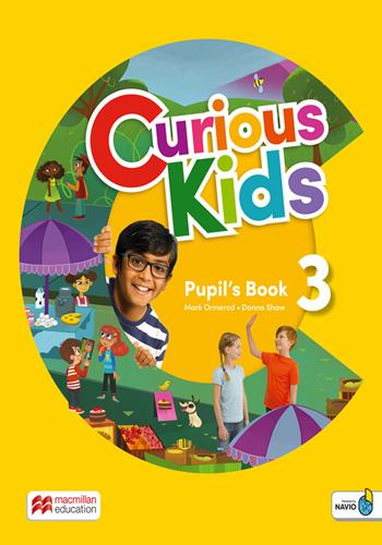 Curious kids. Pupil's book. Level 3. Per la Scuola elementare. Con Navio app. - Mark Ormerod, Donna Shaw - Libro Macmillan Education 2024 | Libraccio.it