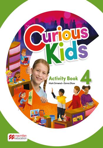 Curious kids. Activity book. Level 4. Per la Scuola elementare. - Mark Ormerod, Donna Shaw - Libro Macmillan Education 2024 | Libraccio.it