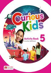 Curious kids. Activity book. Level 5. Per la Scuola elementare. Con e-book
