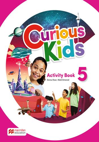 Curious kids. Activity book. Level 5. Per la Scuola elementare. - Donna Shaw, Mark Ormerod - Libro Macmillan Education 2024 | Libraccio.it