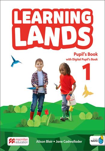 Learning lands. Level 1. Pupil's book. Per la Scuola elementare. Con Navio app. - Alison Blair, Jane Cadwallader - Libro Macmillan Education 2025 | Libraccio.it