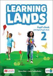 Learning lands. Level 2. Pupil's book. Per la Scuola elementare. Con Navio app. Con e-book