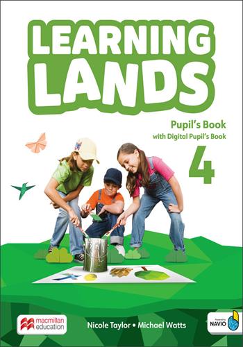 Learning lands. Level 4. Pupil's book. Con Navio app. Con e-book - Nicole Taylor, Michael Watts - Libro Macmillan Education 2025 | Libraccio.it