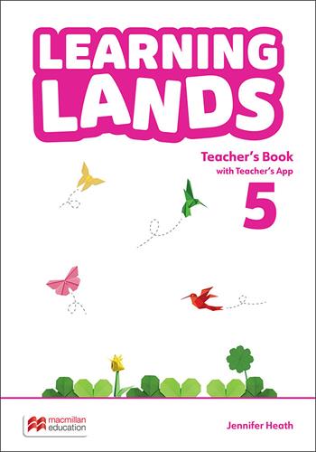 Learning lands. Level 5. Teacher's book. Con app - Jennifer Heath - Libro Macmillan Education 2025 | Libraccio.it