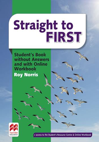 Straight to first. Student's book. Premium pack. With key. Per le Scuole superiori. Nuova ediz. - Roy Norris - Libro Macmillan 2025 | Libraccio.it