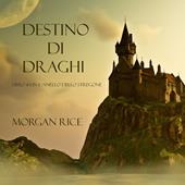 Libraccio Destino Di Draghi (Libro #3 In L'Anello Dello Stregone) (audiolibro)
