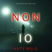 Libraccio Non Io (Un Thriller FBI di Camille Grace - Libro 1) (audiolibro)
