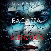 Libraccio Ragazza silenziosa (Un thriller di Sheila Stone — Libro 1 (audiolibro)