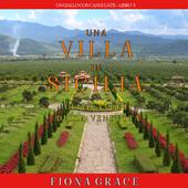 Libraccio Una Villa in Sicilia: Gli Aranceti della Vendetta (Un giallo con cani e gatti—Libro 5) (audiolibro)