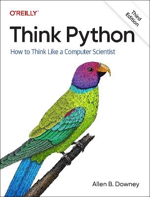 Think Python - Allen B. Downey - Libro O'Reilly Media | Libraccio.it