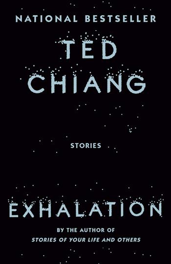Exhalation - Ted Chiang - Libro Random House USA Inc | Libraccio.it