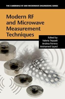 Modern RF and Microwave Measurement Techniques  - Libro Cambridge University Press, The Cambridge RF and Microwave Engineering Series | Libraccio.it