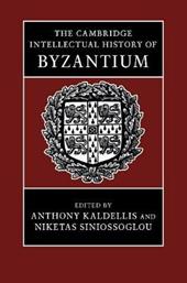 The Cambridge Intellectual History of Byzantium