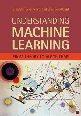 Understanding Machine Learning - Shai Shalev-Shwartz, Shai Ben-David - Libro Cambridge University Press | Libraccio.it