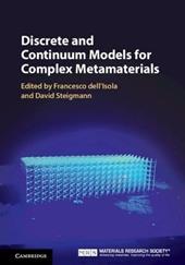 Discrete and Continuum Models for Complex Metamaterials