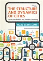 The Structure and Dynamics of Cities - Marc Barthelemy - Libro Cambridge University Press | Libraccio.it