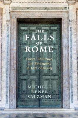 The Falls of Rome - Michele Renee Salzman - Libro Cambridge University Press | Libraccio.it