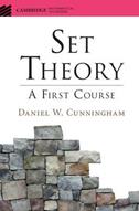 Set Theory - Daniel W. Cunningham - Libro Cambridge University Press, Cambridge Mathematical Textbooks | Libraccio.it