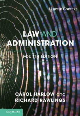 Law and Administration - Carol Harlow, Richard Rawlings - Libro Cambridge University Press, Law in Context | Libraccio.it