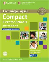 Compact first for schools. Student's book. Without answers. Con CD-ROM. Con espansione online