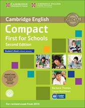 Compact first for schools. Student's book-Workbook. Without answers. Con CD Audio. Con CD-ROM. Con e-book. Con espansione online