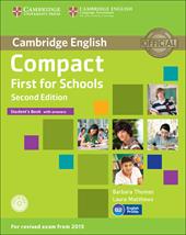 Compact first for schools. Student's book. With answer. Con CD-ROM. Con espansione online