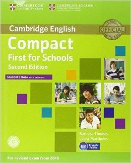 Compact first for schools. Student's book-Workbook. e CD-ROM. Con CD Audio. Con e-book. Con espansione online - Barbara Thomas, Laura Matthews - Libro Cambridge 2014 | Libraccio.it