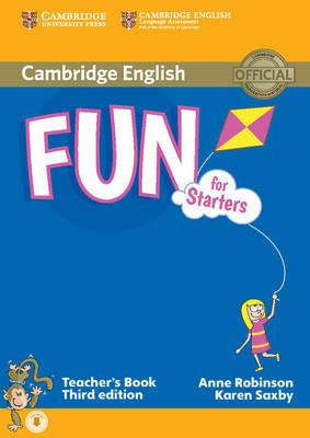 Fun for Starters, Movers and Flyers. Starters. Teacher's Book. Con File audio per il download - Anne Robinson, Karen Saxby - Libro Cambridge 2015 | Libraccio.it