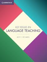 Key Issues in Language Teaching - Jack C. Richards - Libro Cambridge University Press, Cambridge Professional Learning | Libraccio.it
