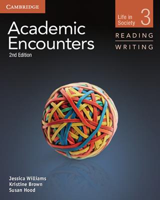 Academic encounters. Level 3. Reading and writing and writing skills interactive pack. Life in society. Student's book. - Jessica Williams, Kristine Brown, Sue Hood - Libro Cambridge 2018 | Libraccio.it