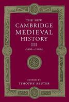 The New Cambridge Medieval History: Volume 3, c.900-c.1024  - Libro Cambridge University Press, The New Cambridge Medieval History | Libraccio.it