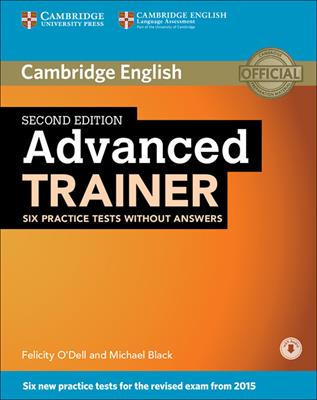 C1 Advanced trainer. Six practice tests without answers. Con File audio per il download - Felicity O'Dell, Michael Black - Libro Cambridge 2015 | Libraccio.it