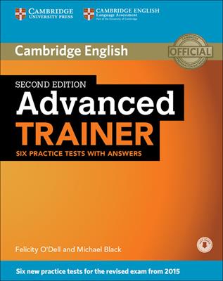 C1 Advanced trainer. Six practice tests with answers. Con File audio per il download - Felicity O'Dell, Michael Black - Libro Cambridge 2015 | Libraccio.it