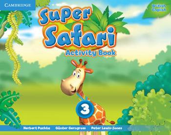 Super safari. Level 3. Activity book. Per la Scuola elementare - Herbert Puchta, Günter Gerngross, Peter Lewis-Jones - Libro Cambridge 2015 | Libraccio.it
