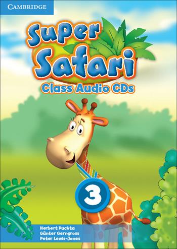 Super safari. Level 3. Audio CDs. Per la Scuola elementare - Herbert Puchta, Günter Gerngross, Peter Lewis-Jones - Libro Cambridge 2015 | Libraccio.it
