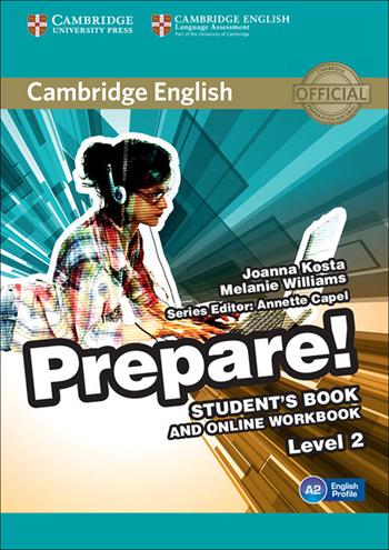 Cambridge English Prepare! 2. Student's Book and Online Workbook - Annette Capel, Niki Joseph - Libro Cambridge 2015 | Libraccio.it