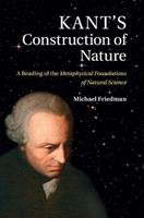 Kant's Construction of Nature - Michael Friedman - Libro Cambridge University Press | Libraccio.it