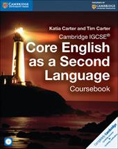 Cambridge IGCSE core English as a second language. Coursebook. Per le Scuole superiori. Con CD Audio. Con e-book. Con espansione online