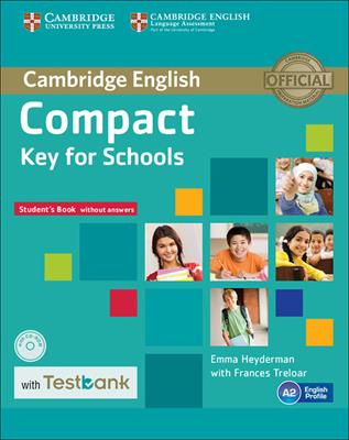 Compact Key For Schools. Student's Book without answers. Con CD-ROM - Frances Treloar, Emma Heyderman - Libro Cambridge 2016 | Libraccio.it