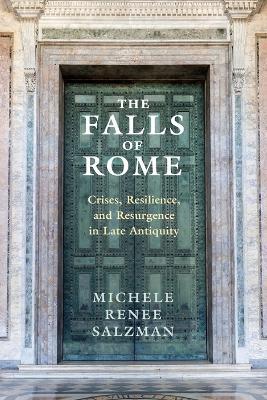 The Falls of Rome - Michele Renee Salzman - Libro Cambridge University Press | Libraccio.it