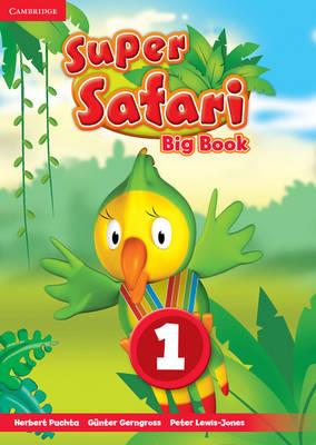Super safari. Level 1. Big book. Per la Scuola elementare - Herbert Puchta, Günter Gerngross, Peter Lewis-Jones - Libro Cambridge 2015 | Libraccio.it